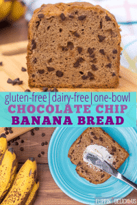 Collage of 2 images, first image loaf of gluten free banana bread with chocolate chips on a cutting board with ripe bananas in the background, , second image overhead view of a slice of gluten free chocolate chip banana bread on a blue plate, spread with butter. with text "gluten-free| dairy-free| one-bowl chocolate chip banana bread"