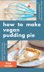how to make vegan pudding pie image of whisking instant vegan pudding mix and finished vegan pudding pie.