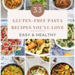 33 Gluten-Free Pasta Recipes You'll Love (Easy & Healthy) pinterest image.