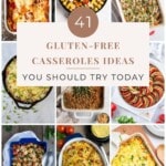 41 Gluten-Free Casseroles Ideas You Should Try Today pinterest image.