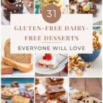 31 Gluten-Free Dairy-Free Desserts Everyone Will Love pinterest image.