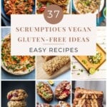 37 Scrumptious Vegan Gluten-Free Ideas (Easy Recipes) pinterest image.