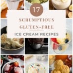 17 Scrumptious Gluten-Free Ice Cream Recipes pinterest image.